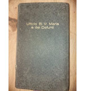 Piccolo ufficio della B. V. Maria e ufficio dei morti - Eugenio Dal Grande