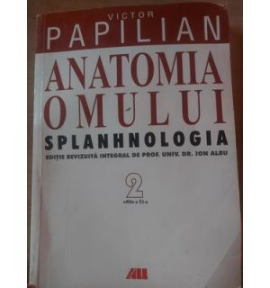 Anatomia omului 2: Splanhologia - Victor Papilian
