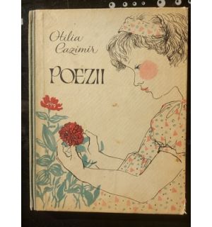 Poezii Otilia Cazimir Ilustratii de Maria Constantin Cartonata