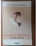 Sociologia sanilor goi- Jean-Claude Kaufmann