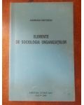 Elementele de sociologia organizatiilor- Adrian Netedu