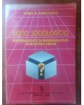 Homo sociologicus: Rationalitate si irationalitate in actiunea umana- Sorin M. Radulescu
