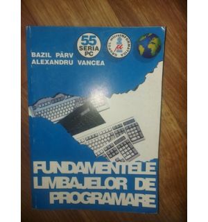 Fundamentele limbajelor de programare- Bazil Parv, Alexandru Vancea