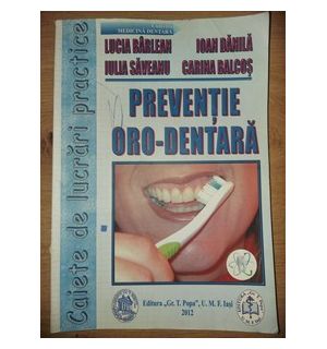 Preventie oro-dentara - Lucia Barlean, Iulia Saveanu