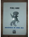 Descintece de inima rea- Petrus Andrei