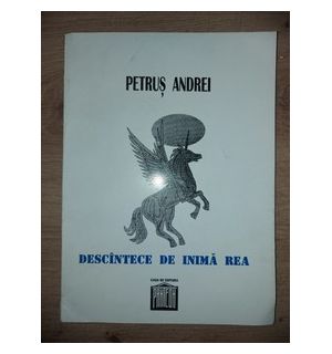 Descintece de inima rea- Petrus Andrei
