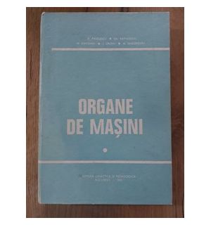 Organe de masini vol 1 DAN PAVELESCU, GH. RADULESCU