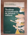 Tendinte in constructia de tehnica militara- Ion Marinescu, Sebastian Verboncu