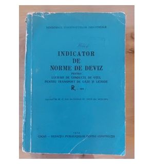 Indicator de norme de deviz pentru lucrari de conducte de otel pentru transport de gaze si lichide