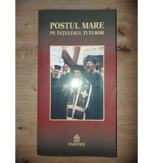 Postul Mare pe intelesul tuturor- Eugen Dragoi