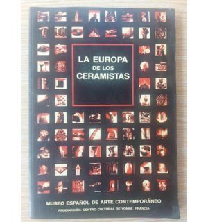 LA EUROPE DE LOS CERAMISTAS Museo espaniol de arte contemporane