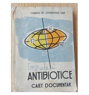 Antibiotice: Caiet documentar