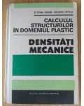 Calculul structurilor in domeniul plastic. Densitati mecanice- Stefan Balan, Valeriu Petcu