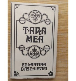 Tara mea- Eglantina Daschievici