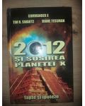 2012 si sosirea Planetei X - Tim R. Swartz, Diane Tessman