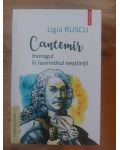 Cantemir Inorogul in lavirinthul nestiintii - Ligia Ruscu