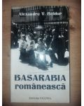 Basarabia romaneasca- Alexandru V. Boldur