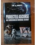Proiectele ascunse ale Guvernului Mondial secret- Tim R. Swartz