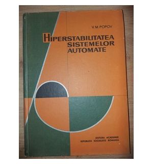 Hiperstabilitatea sistemelor automate- V. M. Popov
