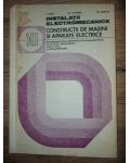 Instalatii electromecanice. Constructii de masini si aparate electrice- I. Cioc, M. Catrina