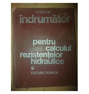 Indrumator pentru calculul rezistentelor hidraulice- I. E. Idelcik