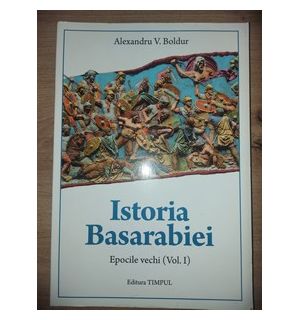 Istoria Basarabiei 1 (pana la sec. XVII)- Alexandru V. Boldur