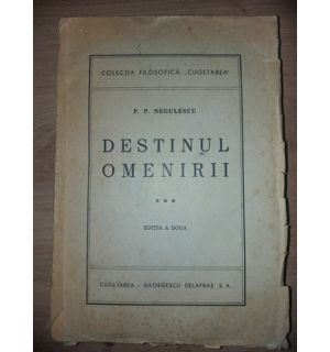 Destinul omenirii 3- P. P. Negulescu
