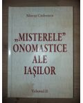 „Misterele” onomastice ale Iasilor VOL 2- Mircea Ciubotaru