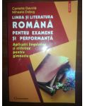 Limba si literatura romana pentru examene si performanta- Camelia Gavrila, Mihaela Dobos