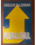 Pluralismul- Gregor McLennan