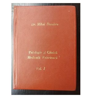 Patologie si clinica medicala veterinara 1- Mihai Dumitru