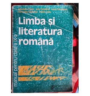 Limba si literatura romana. Manual clasa a 9-a