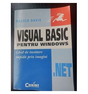 Visual basic pentru windows- Harold Davis