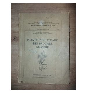 Plante indicatoare din padurile nostre Al.Beldie,C.Chirita