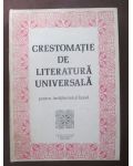 Crestomatie de literatura universala pentru invatamantul liceal
