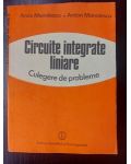 Circuite integrate liniare. Culegere de probleme- Anca Manolescu, Anton Manolescu
