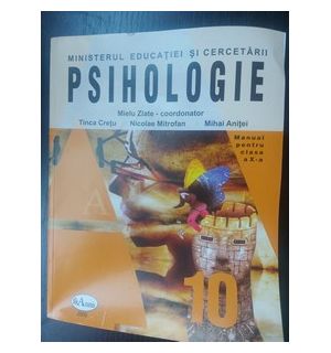 Psihologie. Manual pentru clasa a 10-a - Mielu Zlate, Tinca Cretu