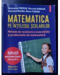 Matematica pe intelesul scolarilor clasele a 3-a si a 4-a - Genoveva Farcas, Marcela Gorgan