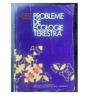 Probleme de ecologie terestra- R. Codreanu