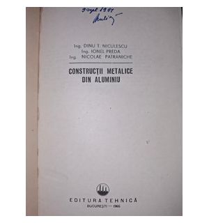 Constructii metalice din aluminiu- Dinu T. Niculescu, Ionel Preda