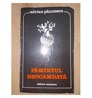 Pamintul deocamdata- Adrian Paunescu
