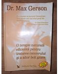 O terapie naturala eficienta pentru tratarea cancerului si a altor boli grave- Max Gerson CU CD