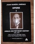 Opere 1: Jurnalul unui poet recent casatorit (1916-1917) - Juan Ramon Jimenez