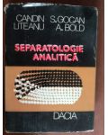 Separatologie analitica- Candin S.Gogan, Liteanu A.Bold