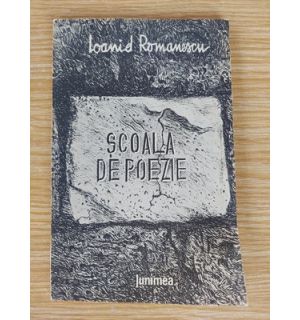 Scoala de poezie- Ioanid Romanescu