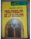 Necunoscuta de la Sucevita- Dumitru Almas