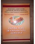 Catina alba in exploatatii agricole- Ioan Viorel Rati, Luminita Rati