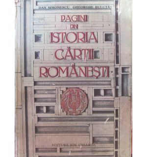 Pagini din istoria cartii romanesti Pagini din istoria cartii romanesti