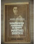 Interferente romanesti in opera Marthei Bibescu Maria Braescu