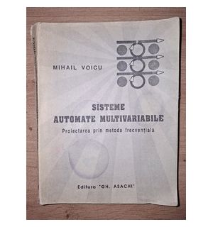 Sisteme automate multivariabile- Mihail Voicu